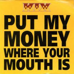 Kix : Put My Money Where Your Mouth Is